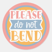 Buig alstublieft niet ronde sticker (Voorkant)
