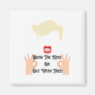 Buig de Knie of Weg Met Jou Trump Potus VS  Magneet