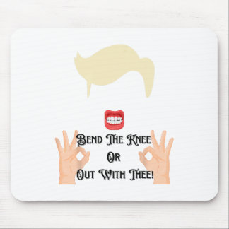 Buig de Knie of Weg Met Jou Trump Potus VS  Muismat