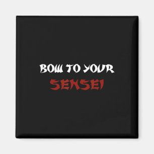 Buig Voor Je Sensei Funny Japanse Karate Meester Magneet