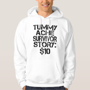Buikpijn Overlevingsverhaal $10 Maagpijn Grappig Hoodie