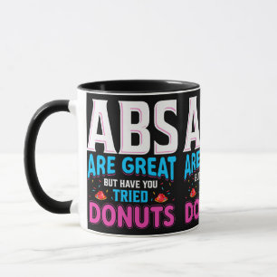 Buikspieren Zijn Geweldig Maar Heb Je Donuts Gepro Mok