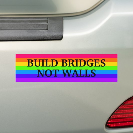 "BUILD BRIDGES NOT WALLS" BUMPERSTICKER (Op auto)