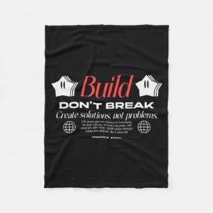 Build Dont Break - Urbane Typografie Streetwear Fleece Deken