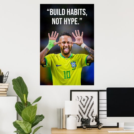 Build Habits Not Hype Motivation Poster (Thuiskantoor)