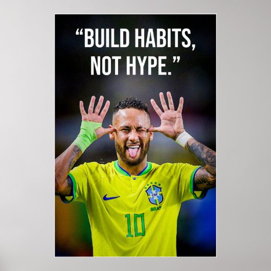 Build Habits Not Hype Motivation Poster (Voorkant)