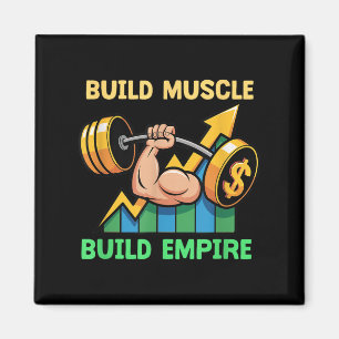 Build Muscle Build Empire Motivatie Barbell Dolla Magneet