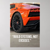 Build Systems Not Excuses Car Quote Poster (Voorkant)