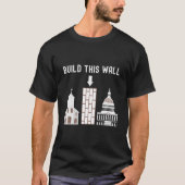 Build This Wall T-shirt (Voorkant)