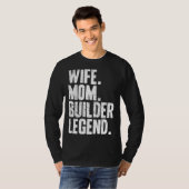 Builder Mother Wife Mom Builder T-shirt (Voorkant volledig)
