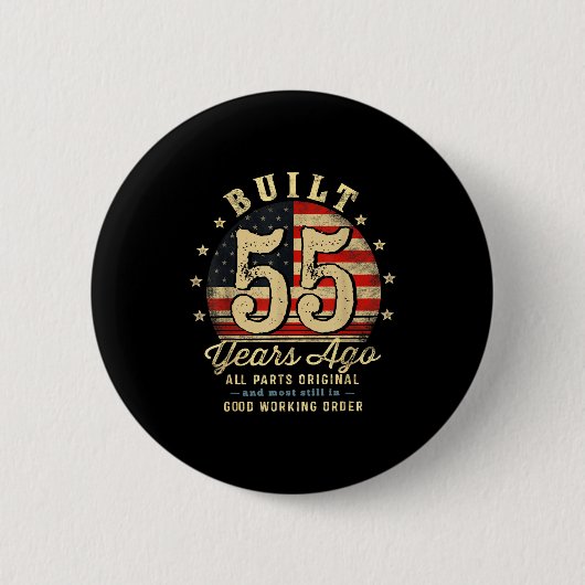 Built 55 Years Ago Funny 55th Birthday Usa Flag  Ronde Button 5,7 Cm (Voorkant)