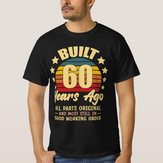 Built 60 Years Ago All Parts Original 60 Birthday T-shirt (Voorkant)