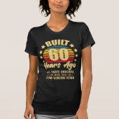Built 60 Years Ago All Parts Original 60 Birthday T-shirt (Voorkant)