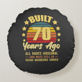 Built 70 Years Ago All Parts Original 70th Birthda Rond Kussen