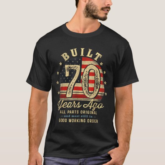 Built 70 Years Ago Funny 70th Birthday Usa Flag  T-shirt (Voorkant)