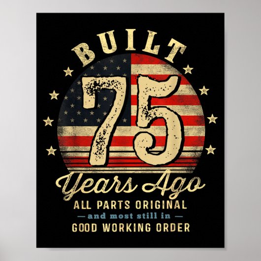Built 75 Years Ago Funny 75th Birthday Usa Flag Poster (Voorkant)