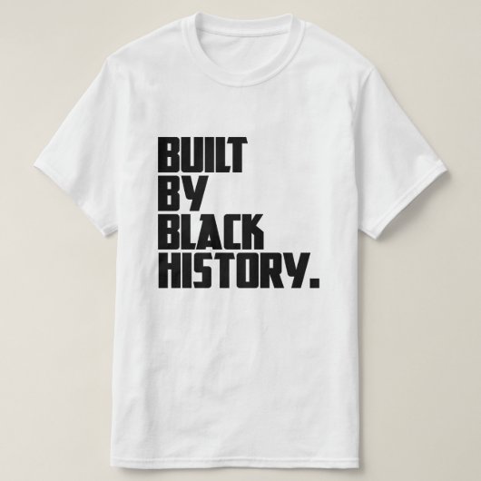 Built By Black History T-shirt (Design voorkant)