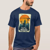 Built by Workers Retro Labor Day Shirt (Voorkant)