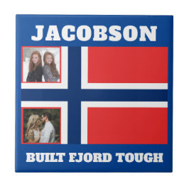 "Built Fjord Tough" en Noorse vlag Tegeltje