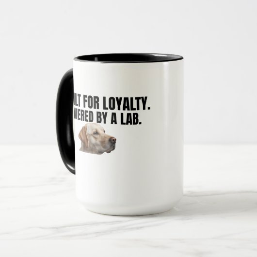 Built for Loyalty Powered by a Lab – Coffee Mok (Voorkant links)