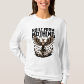 Built From Nothing Still Rising Self Made inspire T-shirt (Voorkant)