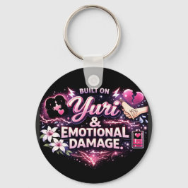 Built on Yuri & Emotional Damage | Yuri Anime Fan  Sleutelhanger