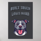 Built Tough Pit Bull - Bully Dog Lover Graphic Art Poster (Voorkant)