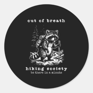 Buiten adem wandelclub grappige wasbeer grap grap ronde sticker