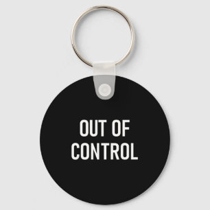 Buiten Controle, Grappig, Grappen, Sarcastische Sp Sleutelhanger