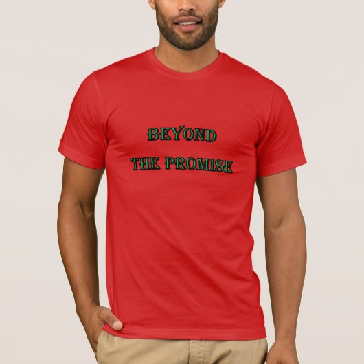 Buiten de belofte van T-Shirt (Voorkant)