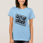 Buiten de orde T-Shirt (Voorkant)