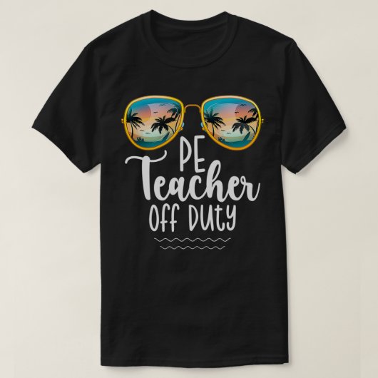 Buiten dienst Gym PE Teacher Beach Summer Trip T-shirt (Design voorkant)