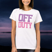 Buiten dienst T-Shirt