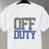 Buiten dienst T-Shirt