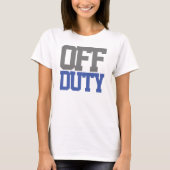 Buiten dienst T-Shirt (Voorkant)