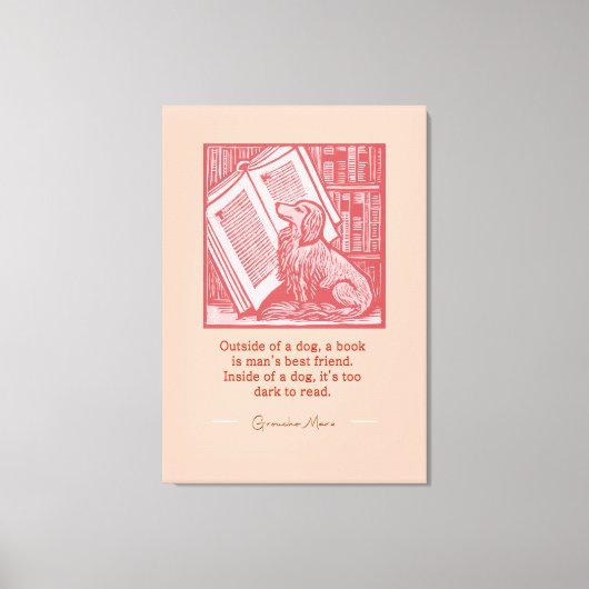 Buiten een Hond - Groucho Marx Quote Canvas Afdruk (Voorkant)