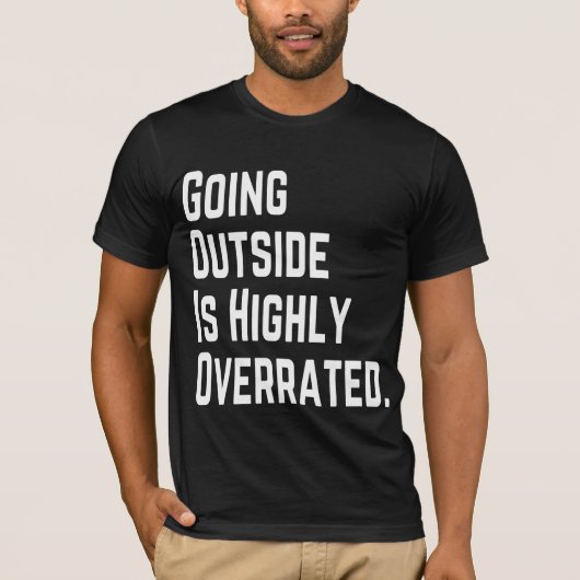 BUITEN GAAN IS HOOG OVERRAAKT T-SHIRT (Voorkant)