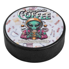 Buitenaards hier voor de koffie hockey puck