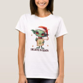 Buitenaards wezen geloof ik in de Kerstman T-shirt (Voorkant)