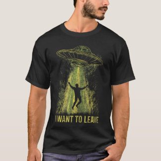 Buitenaardse Ufo-ontvoering Grappig Ik Wil De Ruim T-shirt