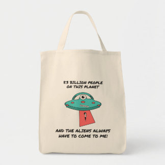 Buitenaardse wezens komen altijd naar mij Grappige Tote Bag
