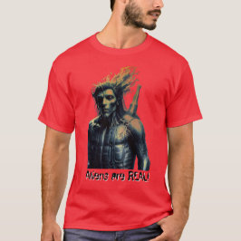 Buitenaardse wezens zijn ECHT! T-shirt
