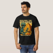 Buitenaardsen bouwen piramides bouw bemanning t-shirt (Voorkant volledig)