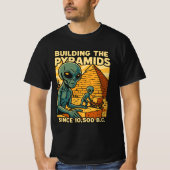 Buitenaardsen bouwen piramides bouw bemanning t-shirt (Voorkant)