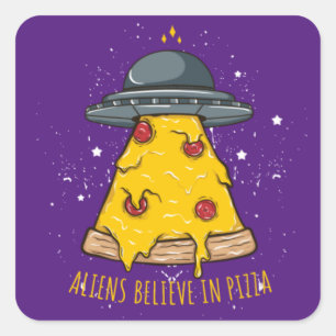 Buitenaardsen Geloven in Pizza Vierkante Sticker