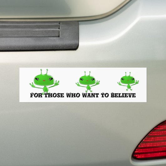 Buitenalieners bumpersticker voor degenen die will (Op auto)
