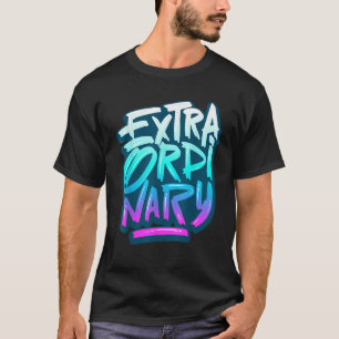 Buitengewone mensen Motivatie Citaten Stijl Be Di T-shirt