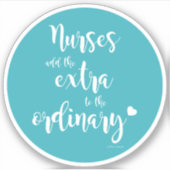 Buitengewoon Verpleegkundige Quote op Blauwgroen v Sticker (Voorkant)