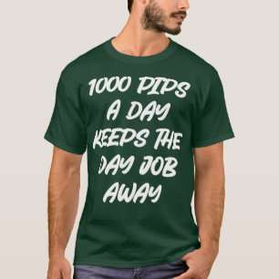 BUITENLANDSE HANDEL 1000 Pips per dag 2 T-shirt