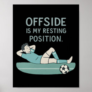 Buitenspel Is Mijn Rustpositie Grappige Voetbal Ci Poster
